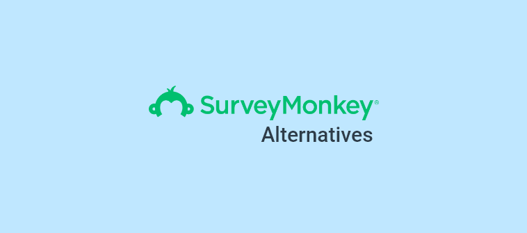 15 Best SurveyMonkey Alternatives & Competitors in 2022